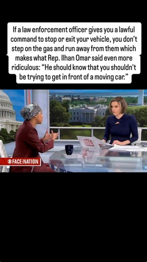 If a law enforcement officer gives you a lawful command to stop or exit your vehicle, you don’t step on the gas and run away from them which makes what Rep. Ilhan Omar said even more ridiculous: “He should know that you shouldn’t be trying to get in front of a moving car.” | TAKE THIS VIRAL