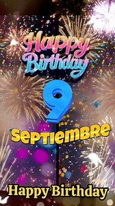Yo amo con todo mi corazón ♥️ a alguien muy especial que cumple años hoy 9 de septiembre, muchas felicidades. | Feliz Cumpleaños