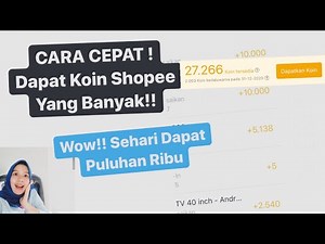Cara Mendapatkan Koin Shopee Mudah dan Banyak