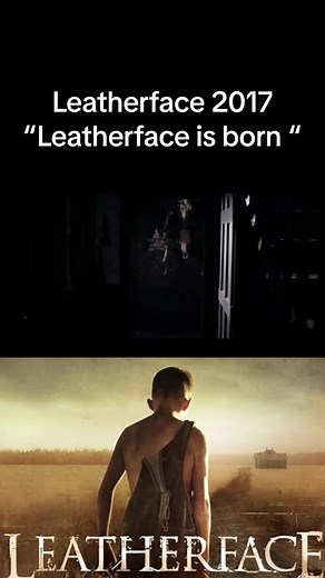 Leatherface 2017: The Origin Story Revealed