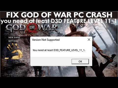 FIX God OF War PC You Need At Least D3D Feature Level 11_1 Version Not Supported