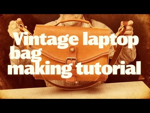 Vintage Laptop Bag Making Tutorial.