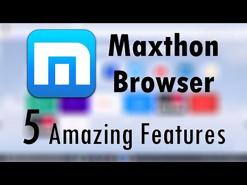 Maxthon 5 Cloud Browser 5 Amazing Features !!