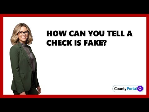How Can You Tell A Check Is Fake?