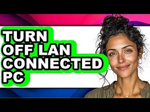 How to Turn Off Lan Connected Pc (updated)