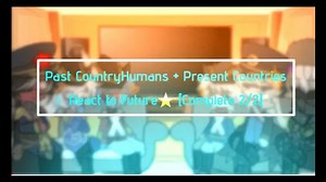 【react】☆pt.1 countryhumans反应……