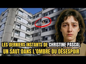 Les derniers instants de Christine Pascal – Un saut dans l’ombre du désespoir