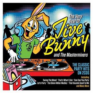 Jive Bunny And The Mastermixers - The Very Best Of Jive Bunny & The Mastermixers