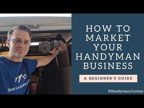 How to Market your Handyman Business / Everything you need to know about Marketing