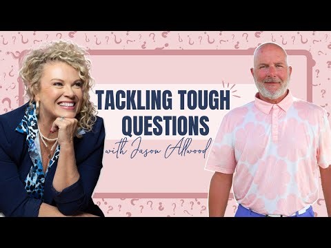 Tackling Your Biggest Questions with Jason Allwood