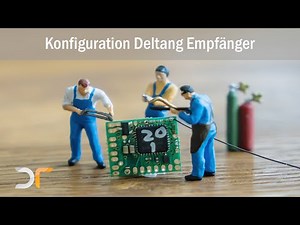 Tutorial - Configuration Deltang receiver | RC 1:87