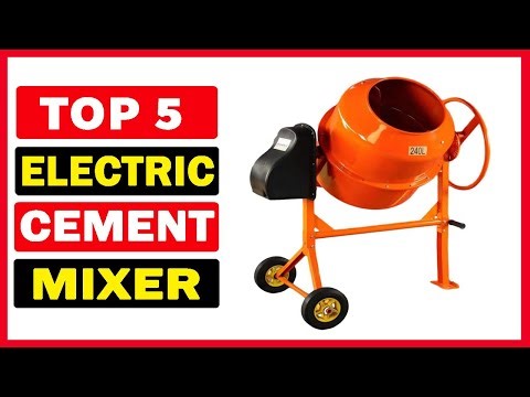 Top 5 Best Electric Cement Mixer 2025