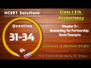 Question 31-34 l Chapter 2 l Class 12 Account l NCERT Solutions