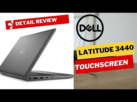 Dell Laptop Latitude 3440 Touch Screen Review & Performance and Functionality