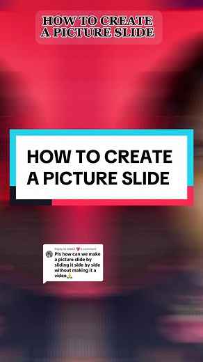 How to Create a Picture Slide on TikTok
