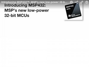 Introducing MSP432™: MSP’s new low-power 32-bit ARM® Cortex®-M4F MCUs | Vídeo | TI.com