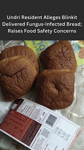 Undri Resident Alleges Blinkit Delivered Fungus Infected Bread; Raises Food Safety Concerns