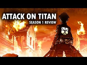 Attack on Titan - Complete Review | Season 1