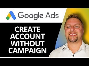 How to Create Google Ads Account Without Campaign | Google Ads Tutorial 2026