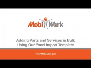 Adding Parts & Services in Bulk Using Our Excel Import Template