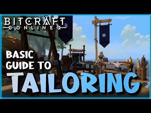 TAILORING Breakdown! Quick & Basic GUIDE! (BitCraft Early Access)