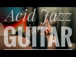 The Best Acid Jazz Guitar Solo on Youtube