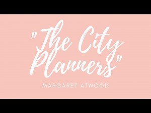 Annotate with Me: CIE IGCSE Literature (2023-2025) "The City Planners" by Margaret Atwood