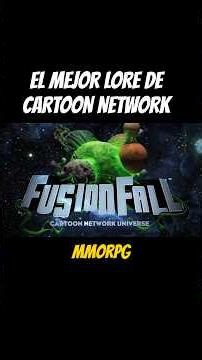 The best lore is in a mediocre MMO #fusionfall #cartoonnetwork