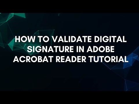 How To Validate Digital Signature In Adobe Acrobat Reader Tutorial