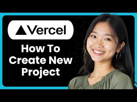 How To Create New Project In Vercel