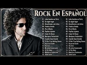 Lo Mejor del Rock En Español - Maná, Hombres G, Enanitos Verdes, Soda Stereo, Vilma Palma, Caifanes