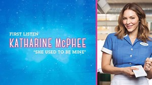 FIRST LISTEN! Hear Katharine McPhee sing "She Used To Be Mine" and don't miss her starring in Waitress starting April 10! | Waitress the Musical