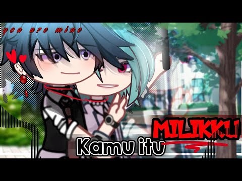 You are mine || gcmm Indonesia - gcmm indo||