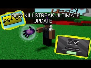 NEW KILLSTREAK ULTIMATE UPDATE | Roblox | killstreak ultimate | showcase