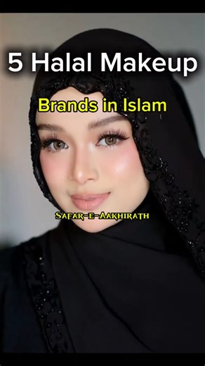 Top 5 Halal Makeup Brands for Muslim Women#haram #halalharam #islamfacts