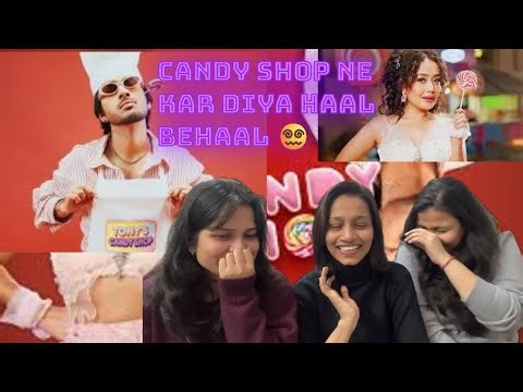 Candy Shop – Tony Kakkar, Neha Kakkar | Video Reaction 😳 | Honest Review | Kakkar's Are Back 😵‍💫