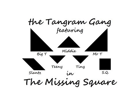 The Tangram Gang in The Missing Square