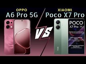 Oppo A6 Pro vs Poco X7 Pro 5G #phonecomparison