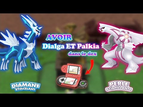 Comment avoir Dialga ET Palkia dans son Pokédex sur Diamant Etincelant OU Perle Scintillante !