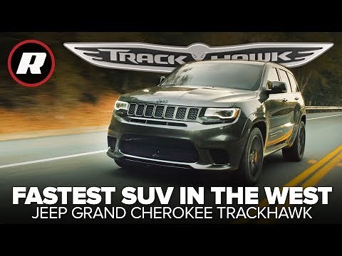 2018 Jeep Grand Cherokee Trackhawk: The most fun you'll have in a Jeep