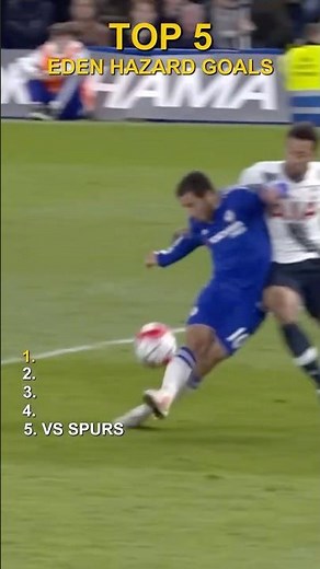 5 BEST EDEN HAZARD GOALS!