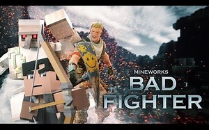 【Minecraft X 堡垒之夜】GMV — 坏斗士 Bad Fighter