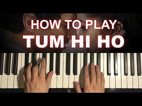 How To Play - Tum Hi Ho (Piano Tutorial Lesson) from Aashiqui 2