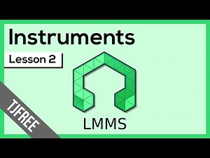 LMMS Lesson 2 - Side Bar and Instruments