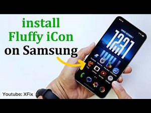 install Fluffy iCons on Samsung One Ui 8