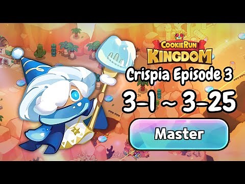 Crispia Master Episode 3: Stage 3-1 to 3-25 (3★) New BEST Updated F2P Guide [CRK]