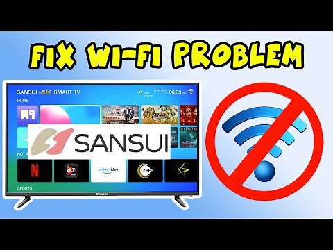 How to fix Internet Wi-Fi Connection Problems on Sansui Smart TV - 3 Solutions!
