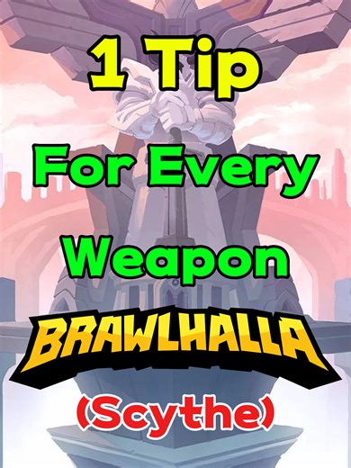 Expert Tips for Mastering Scythe in Brawlhalla