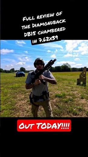 Diamondback DB15 in 7.62x39 review out TODAY!!!