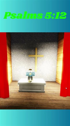 Pov: Bible Verse In Roblox (Psalms 5:12)